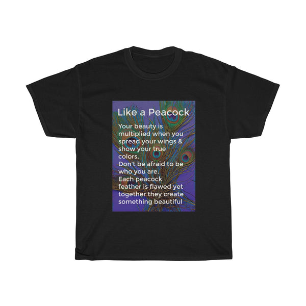 Like a Peacock T-shirt | PositiviTee