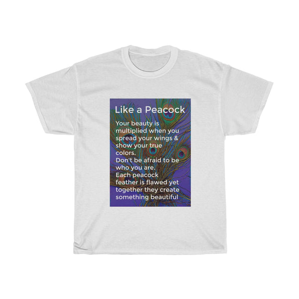 Like a Peacock T-shirt | PositiviTee