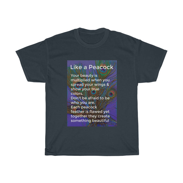 Like a Peacock T-shirt | PositiviTee