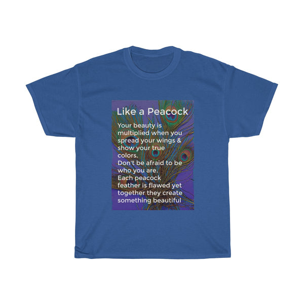 Like a Peacock T-shirt | PositiviTee