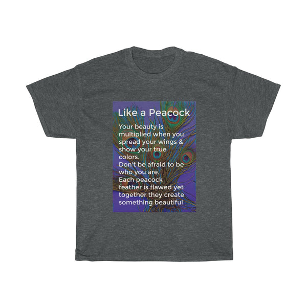 Like a Peacock T-shirt | PositiviTee