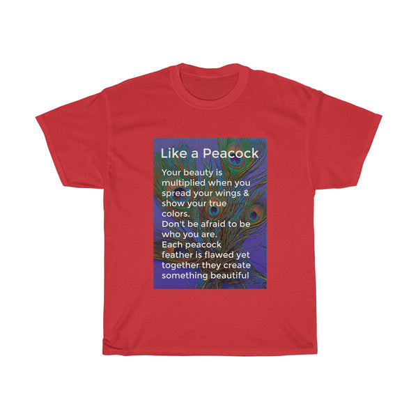 Like a Peacock T-shirt | PositiviTee