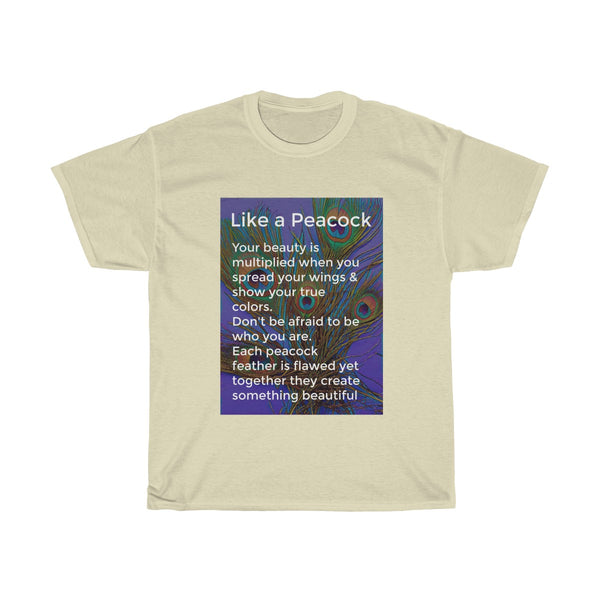 Like a Peacock T-shirt | PositiviTee