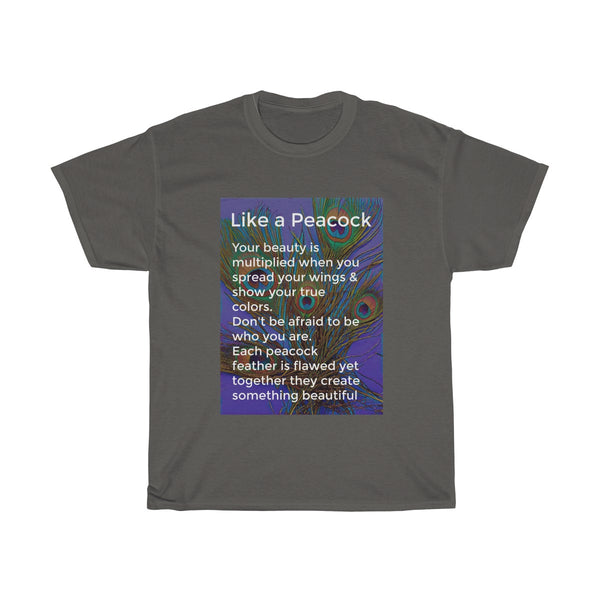 Like a Peacock T-shirt | PositiviTee
