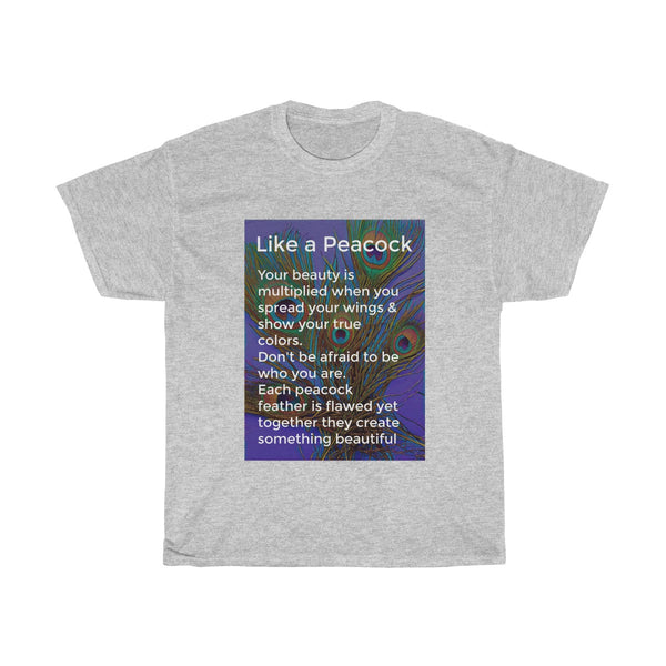 Like a Peacock T-shirt | PositiviTee