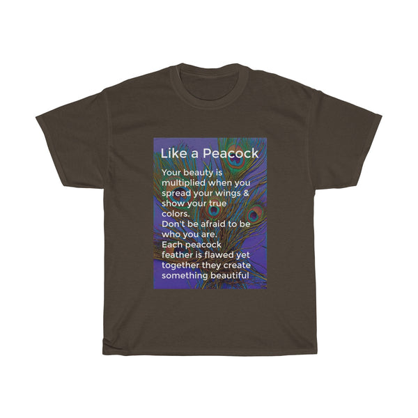 Like a Peacock T-shirt | PositiviTee