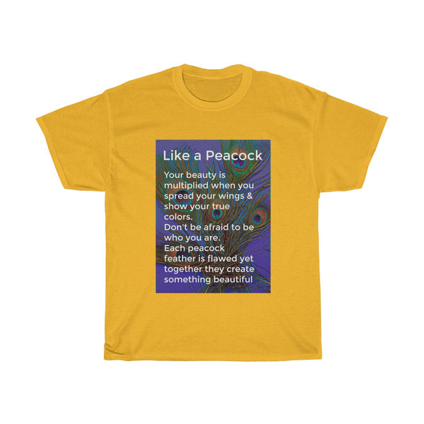 Like a Peacock T-shirt | PositiviTee