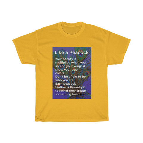 Like a Peacock T-shirt | PositiviTee