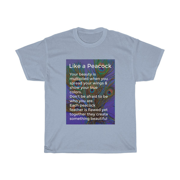 Like a Peacock T-shirt | PositiviTee