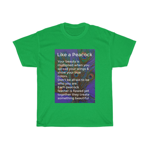 Like a Peacock T-shirt | PositiviTee
