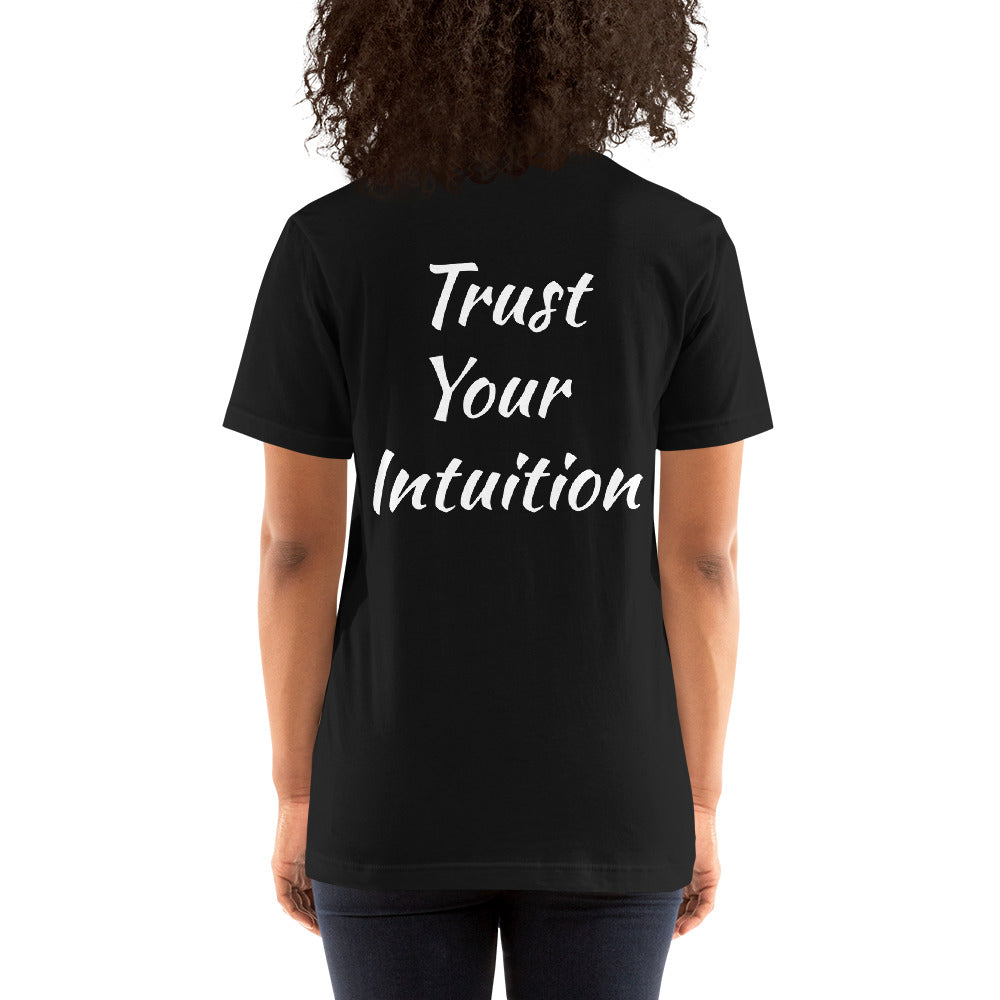 Trust Your Intuition Short-Sleeve Unisex T-Shirt