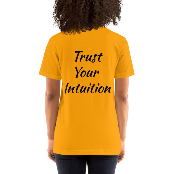 Trust Your Intuition Short-Sleeve Unisex T-Shirt