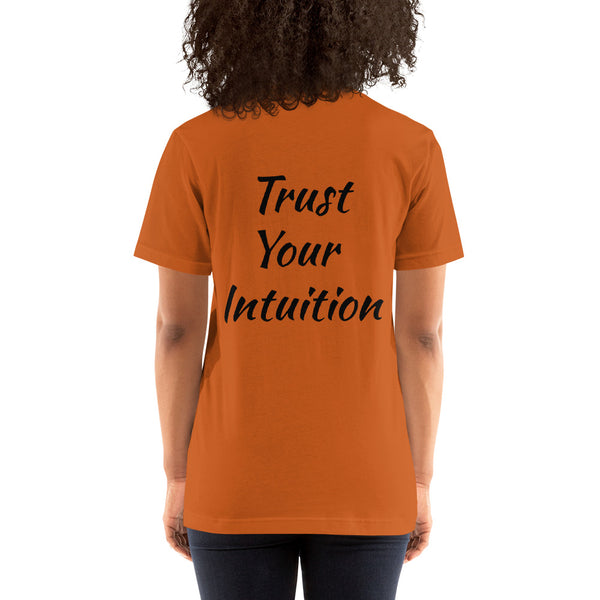 Trust Your Intuition Short-Sleeve Unisex T-Shirt